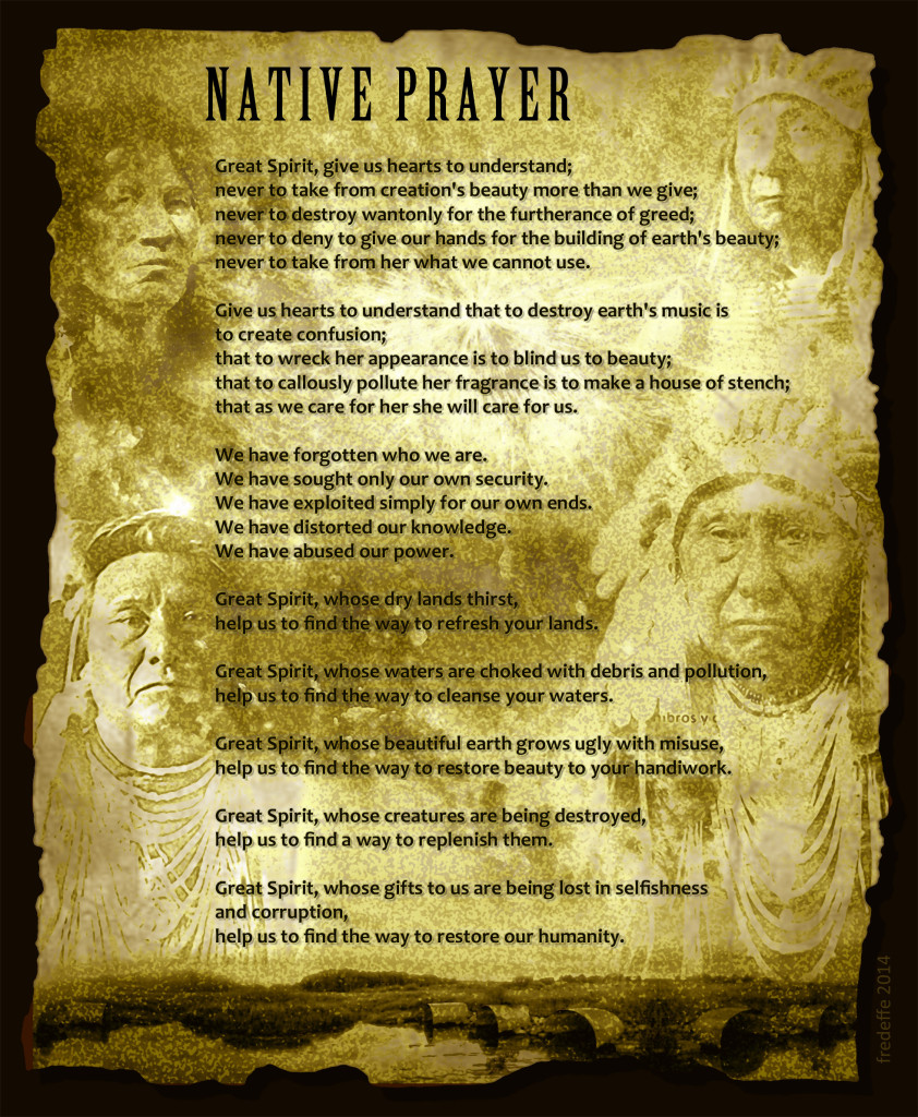 Native wisdom and prayer for Mother Earth & Great Spirit